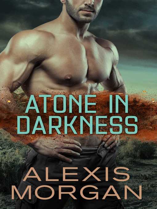 Title details for Atone in Darkness by Alexis Morgan - Available
